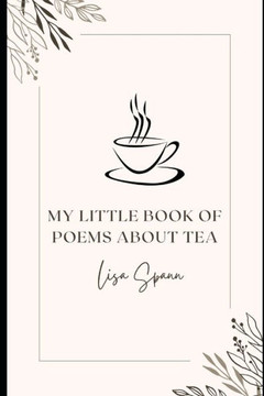 My Little Book of Poems About Tea