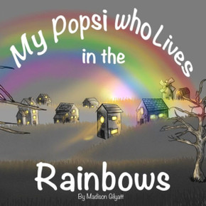 My Popsi who Lives in the Rainbows