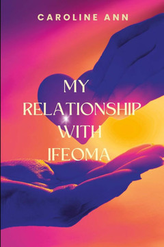 My Relationship With Ifeoma