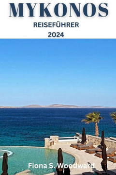 Mykonos Reiseführer 2024