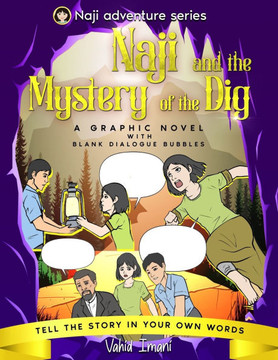 Naji and the Mystery of the Dig: A Graphic Novel with Blank Dialogue Bubbles