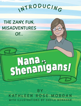 Nana Shenanigans!