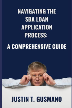 Navigating the SBA Loan Application Process: A Comprehensive Guide
