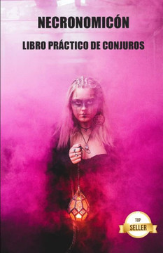 Necronomicón: Libro práctico de conjuros