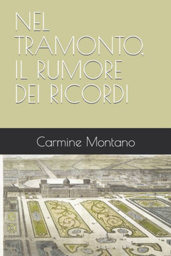 Nel Tramonto, Il Rumore Dei Ricordi