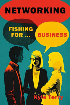 Networking: Fishing for Business