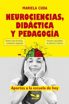 Neurociencias, didáctica y pedagogía: aportes a la escuela de hoy