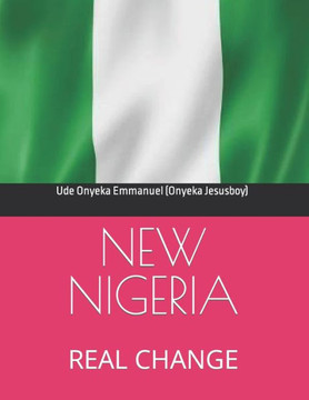New Nigeria: Real Change