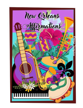 New Orleans Affirmations