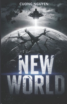 New World A Post-Apocalyptic Journey of Survival and Rebirth: New World