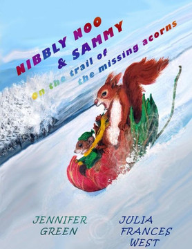 NIBBLY NOO & SAMMY On the trail of the missing acorns.