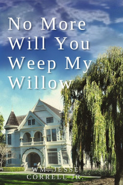 No More Will You Weep My Willow