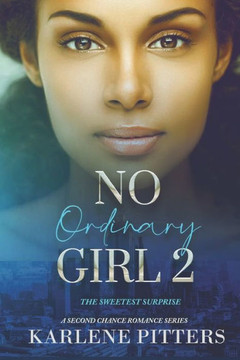 No Ordinary Girl 2: The Sweetest Surprise