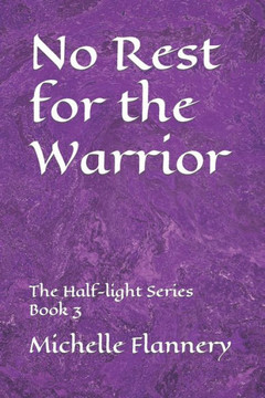 No Rest for the Warrior: The Half-light Series Book 3