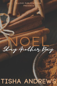 Noel: Stay Another Day