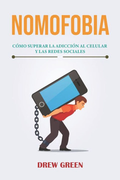 Nomofobia: cómo superar la adicción al celular y las redes sociales