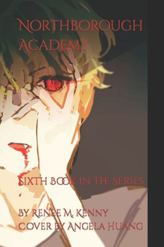 Northborough Academy: Sixth Book in the Series