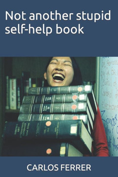 Not another stupid self-help book