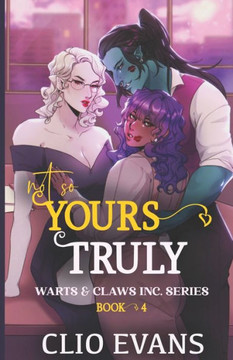 Not So Yours Truly (W/W/W Monster Romance) Not So Yours Truly (W/W/W Monster Romance)