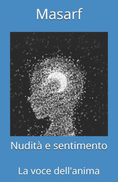 Nudità e sentimento: La voce dell'anima