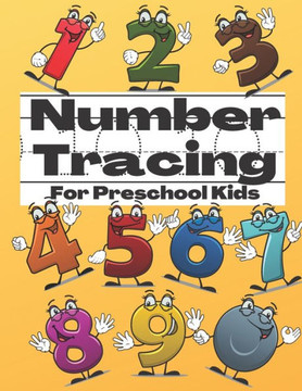 Number Tracing For Preschool Kids: Tracing Numbers 1 to 10 Practice Book For Homeschool Kids