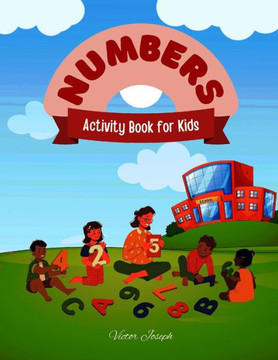 Numbers Activity Book For Kids: Number tracing activity book for beginners