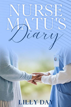 Nurse Matu's Diary