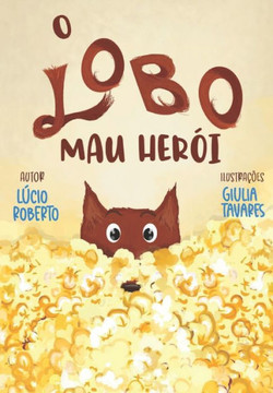 O Lobo Mau herói O Lobo Mau herói