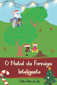 O Natal da Formiga Inteligente: Infantil O Natal da Formiga Inteligente: Infantil