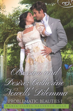 Obsession and Desire: Catherine Nowell's Dilemma