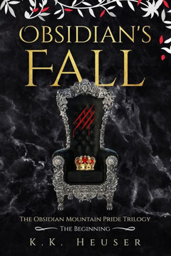 Obsidian's Fall: The Obsidian Mountain Pride Trilogy The Beginning