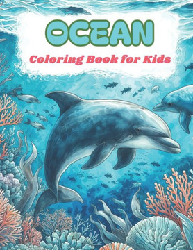 OCEAN Coloring Book for Kids: A Captivating Journey Through the Underwater World
