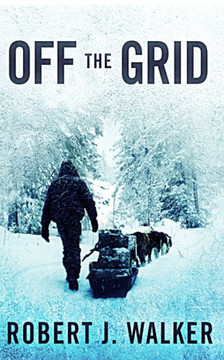 Off the Grid Off the Grid