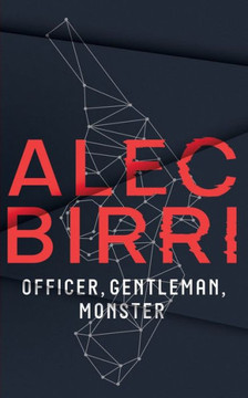 Officer, Gentleman, Monster: An alternative history science fantasy