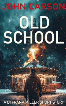 Old School: A DI Frank Miller Scottish Crime short story