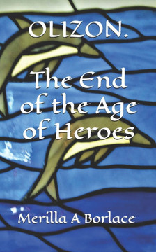 OLIZON. The End of the Age of Heroes.