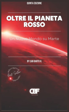 Oltre il Pianeta Rosso: Un Nuovo Mondo su Marte