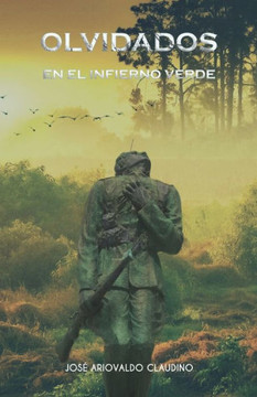 Olvidados En El Infierno Verde