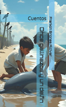 Once gallinazos y un delfín: Cuentos