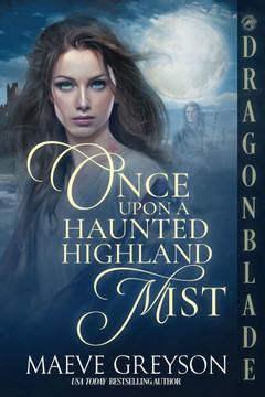 Once Upon a Haunted Highland Mist: A Medieval Historical Romance