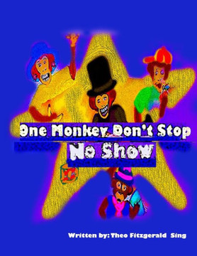 One Monkey Don't Stop No Show