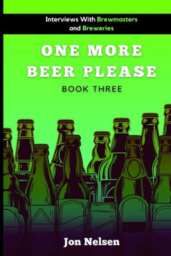 One More Beer, Please: Q&A With American Breweries Vol. 3