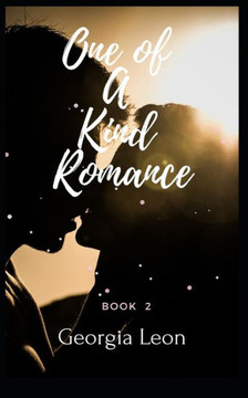 One Of A Kind Romance: Book 2