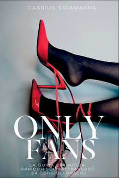 Onlyfans: Arricchisciti Attraverso 24 Consigli Pratici