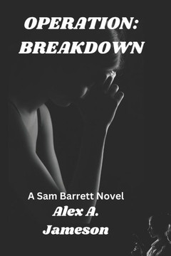 Operation: BREAKDOWN: A Sam Barrett Novel
