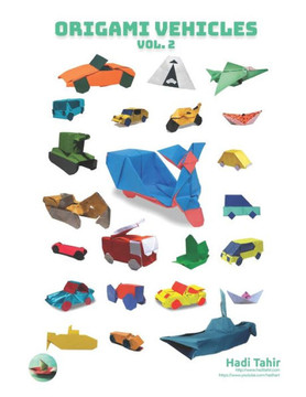Origami Vehicles: Volume 2