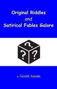 Original Riddles and Satirical Fables Galore