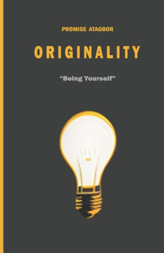 Originality: Being Yourself