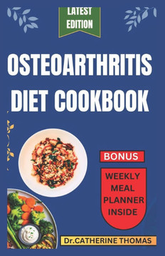 Osteoarthritis Diet Cookbook