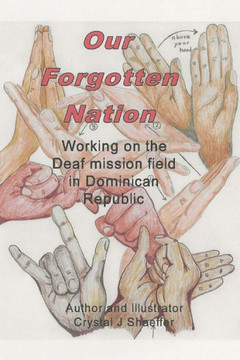 Our Forgotten Nation: Working on the Deaf mission field in Dominican Republic
